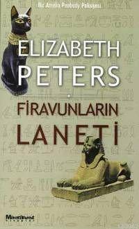 Firavunların Laneti; Bir Amelia Peabody Polisiyesi | Elizabeth Peters 