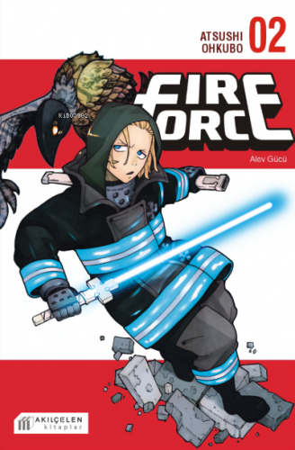 Fire Force Alev Gücü 2. Cilt | Atsushi Ohkubo | Akılçelen Kitaplar