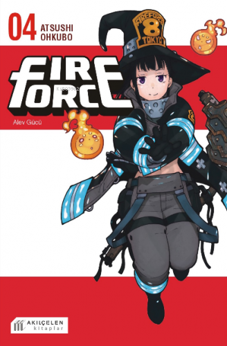 Fire Force Alev Gücü 4. Cilt | Atsushi Ohkubo | Akılçelen Kitaplar