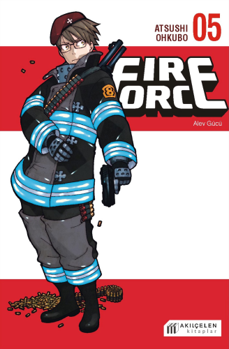 Fire Force - Alev Gücü 5 | Atsushi Ohkubo | Akılçelen Kitaplar