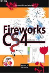 Fireworks CS4; Fireworks CS4'e Tam Hakimiyet! | İsmail Aydın | Pusula 