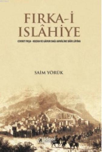 Fırka-i Islahiyye | Saim Yörük | İdeal Kültür Yayıncılık