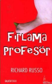 Fırlama Profesör | Richard Russo | Galata Yayınları