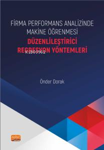 Firma Performans Analizinde Makine Öğrenmesi;Düzenlileştirici Regresyo