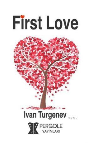 First Love | İvan Turgenev | Pergole Yayınları