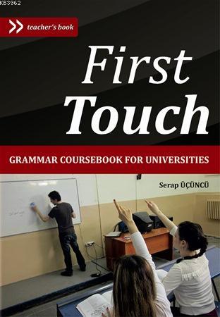 First Touch; Grammer Coursebook for Universities | | Murathan Yayınevi