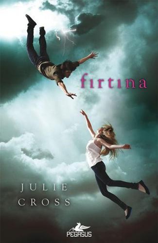 Fırtına (Ciltli) | Julie Cross | Pegasus Yayıncılık