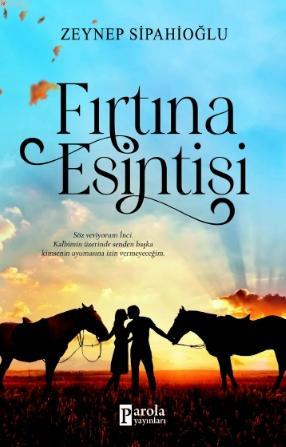 Fırtına Esintisi | Zeynep Sipahioğlu | Parola Yayınları