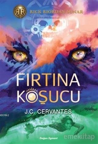 Fırtına Koşucu | J. C. Cervantes | Doğan Egmont Yayıncılık