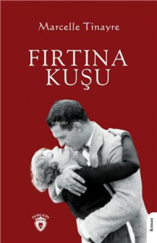 Fırtına Kuşu | Marcelle Tinayre | Dorlion Yayınevi