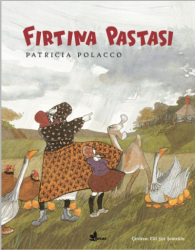 Fırtına Pastası | Patricia Polacco | Çınar Yayınları