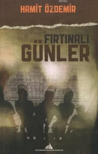 Fırtınalı Günler | Hamit Özdemir | Kuledibi Yayınları