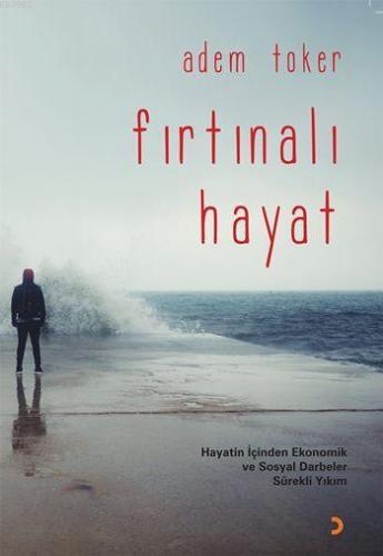 Fırtınalı Hayat | Adem Toker | Cinius Yayınları