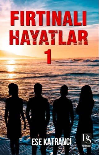 Fırtınalı Hayatlar 1 | Ese Katrancı | DS Yayınları