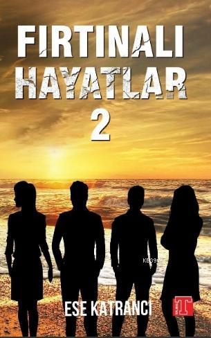 Fırtınalı Hayatlar 2 | Esra Katrancı | Toplumsal Yayıncılık