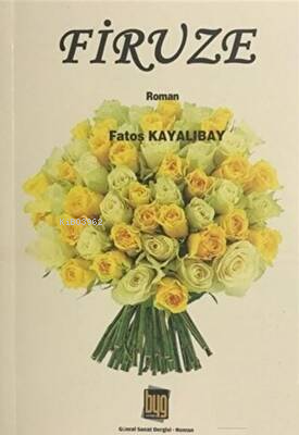 Firuze | Fatoş Kayalıbay | Baygenç Yayıncılık