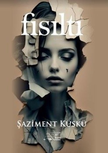 Fısıltı | Şaziment Küskü | Kuytu Yayınevi