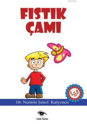 Fıstık Çamı | Nermin Şenol Kalyoncu | Ceylan Yayınları