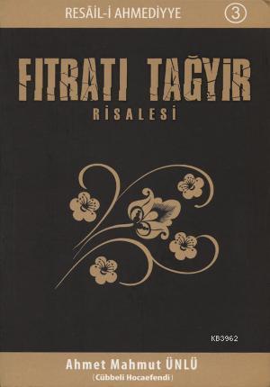 Fıtrat-ı Tağyir Risalesi | Ahmet Mahmut Ünlü | Yasin Yayınevi