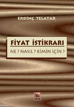 Fiyat İstikrarı; Ne? Nasıl? Kimin İçin? | Erdinç Telatar | İmaj Yayınc