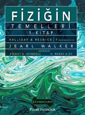 Fiziğin Temelleri 1.Kitap | Jearl Walker | Palme Yayınevi