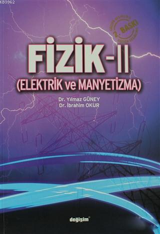 Fizik-2; Elektrik ve Manyetizma | Yılmaz Güney | Değişim Yayınları