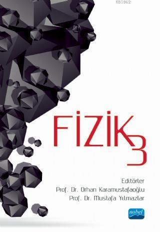 Fizik 3 | Kolektif | Nobel Akademik Yayıncılık