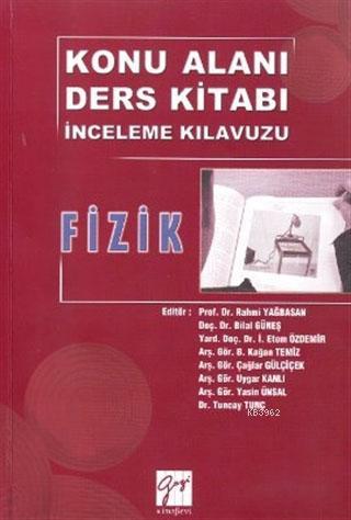 Fizik - Konu Alanı Ders İnceleme Kılavuzu | Kolektif | Gazi Kitabevi