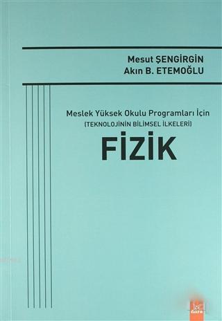 Fizik - Meslek Yüksek Okulu Programları İçin Teknolojinin Bilimsel İlk