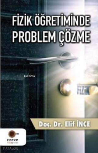 Fizik Öğretiminde Problem Çözme | Elif İnce | Cezve Kitap