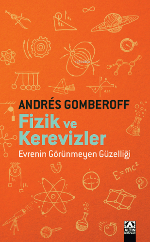 Fizik Ve Kerevizler | Andrés Gomberoff | Altın Kitaplar