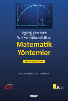 Fizik ve Mühendislikte Matematik Yöntemler;Çözümlü Örneklerle - 160 Çö