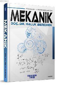 Fizikçiler ve Mühendisler için Mekanik | Haluk Berkmen | Bilge Oğuz Ya