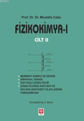 Fizikokimya 1 - Cilt II | Mustafa Cebe | Ekin Kitabevi Yayınları