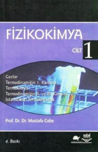 Fizikokimya Cilt 1 | Mustafa Cebe | Nobel Yayın Dağıtım