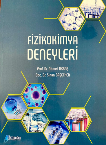 Fizikokimya Deneyleri | Ahmet Akbaş | Hatiboğlu Yayınevi