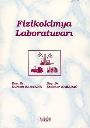 Fizikokimya Laboratuvarı | Dursun Saraydın | Hatiboğlu Yayınevi