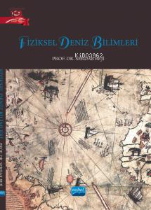 Fiziksel Deniz Bilimleri | Serdar Beji | Nobel Akademik Yayıncılık