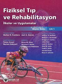 Fiziksel Tıp ve Rehabilitasyon;İlkeler ve Uygulama | Tansu Arasıl | Gü