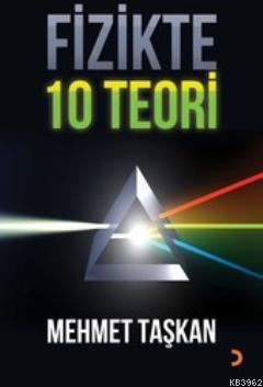 Fizikte 10 Teori | Mehmet Taşkan | Cinius Yayınları