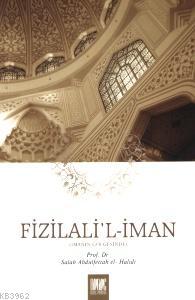 Fizilalil İman ( İmanın Gölgesinde ) | Salah Abdülfettah El Halidi | B