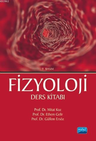 Fizyoloji Ders Kitabı | Mitat Koz | Nobel Akademik Yayıncılık