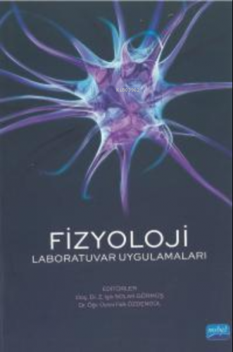 Fizyoloji - Laboratuvar Uygulamaları | Faik Özdengül | Nobel Akademik 