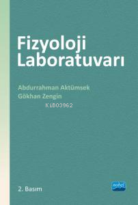 Fizyoloji Laboratuvarı | Abdurrahman Aktümsek | Nobel Akademik Yayıncı