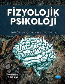 Fizyolojik Psikoloji | Nakşidil Torun Yazıhan | Nobel Akademik Yayıncı