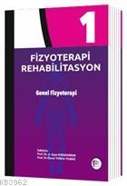 Fizyoterapi Rehabilitasyon 1 Genel Fizyoterapi | Ayşe Karaduman | Hipo