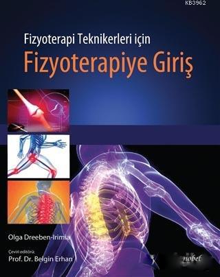 Fizyoterapi Teknikerleri için Fizyoterapiye Giriş | Olga Dreeben Irimi