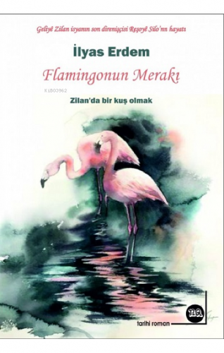 Flamingonun Merakı | İlyas Erdem | Na Yayınları / Weşanen Na