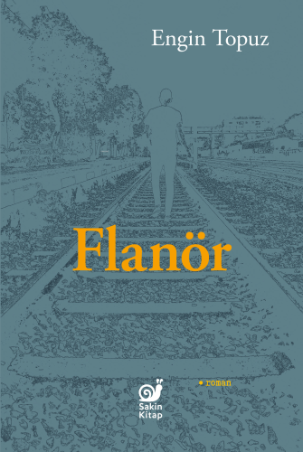 Flanör | Engin Topuz | Sakin Kitap