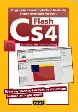 Flash CS4 | Mehmet Akif Erkoç | Pusula Yayıncılık